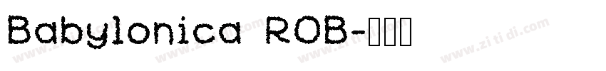 Babylonica ROB字体转换